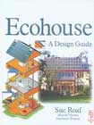 Ecohouse - A Design Guide - Sustainable & Ecological building Books - Roaf