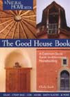 The Good House Book - Sustainable / Ecological Building - Snell