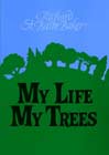 My life, my trees - Tree Book - Richard St Barbe Baker