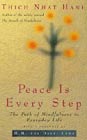 Peace is Every Step - Thich Nhat Hanh