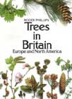 Trees in Britain - Tree Identification Book - Roger Phillips
